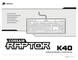 Corsair Raptor K40 Manuale utente
