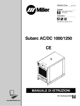 Miller SUBARC AC/DC/ 1000/1250 CE AND NON-CE Manuale del proprietario