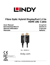 Lindy 40m Fibre Optic Hybrid DisplayPort 1.2 to HDMI 18G Cable Manuale utente