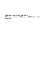 HP COMPAQ 8000 ELITE CONVERTIBLE MINITOWER PC Guida di riferimento