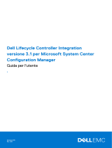 Dell Lifecycle Controller Integration Version 3.1 for Microsoft System Center Configuration Manager Guida utente