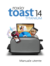 Roxio Toast 14 Titanium Guida utente